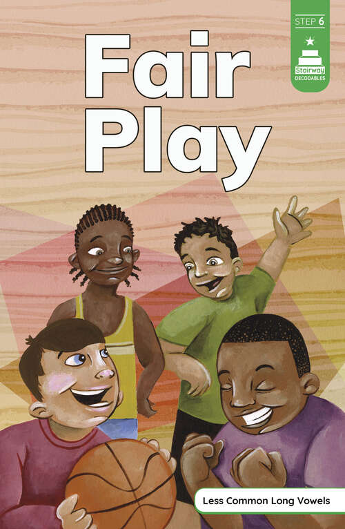 Book cover of Fair Play (Stairway Decodables Step 6)