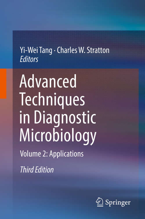 Book cover of Advanced Techniques in Diagnostic Microbiology: Volume 2: Applications (3rd ed. 2018)