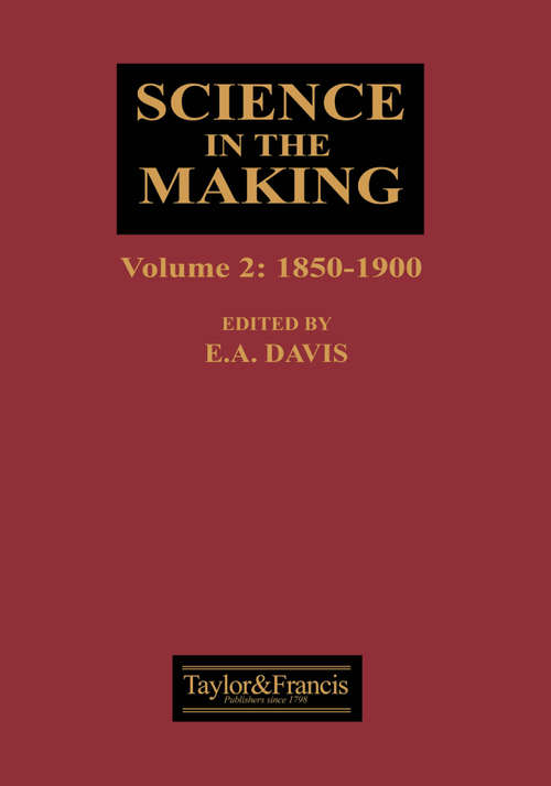 Book cover of Science In The Making: 1850-1900 (1)