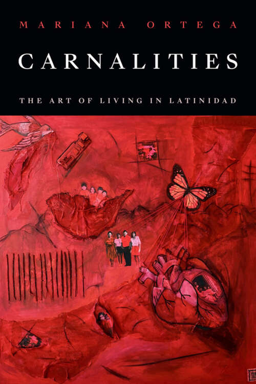 Book cover of Carnalities: The Art of Living in Latinidad