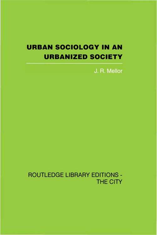 Book cover of Urban Sociology and Urbanized Society (International Library Of Sociology)