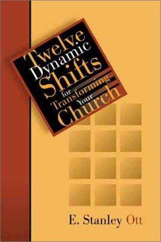 Book cover of Twelve Dynamic Shifts for Transforming your Church