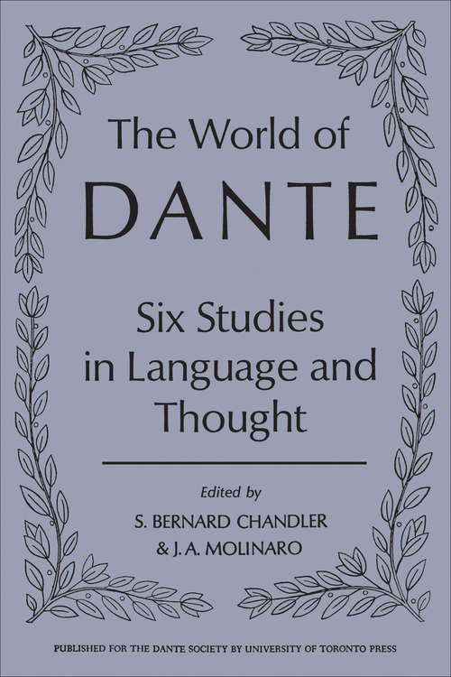 Book cover of The World of Dante: Six Studies in Language and Thought