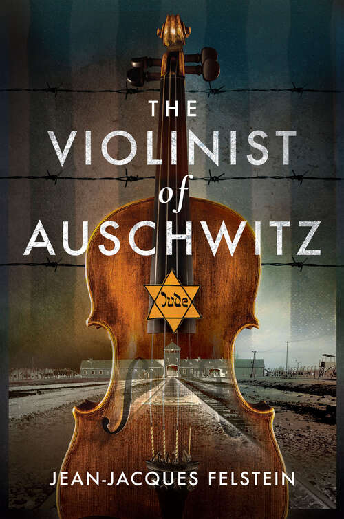 Book cover of The Violinist of Auschwitz