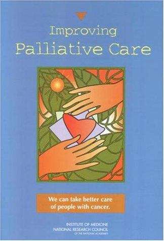 Book cover of Improving Palliative Care: We can take better care of people with cancer