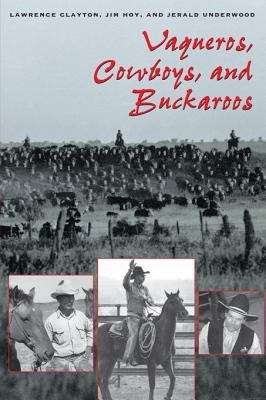 Book cover of Vaqueros, Cowboys, and Buckaroos: The Genesis and Life of the Mounted North American Herders