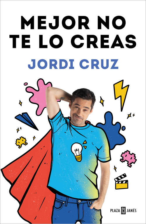 Book cover of Mejor no te lo creas
