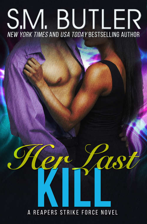 Book cover of Her Last Kill (Reapers Strike Force #2)