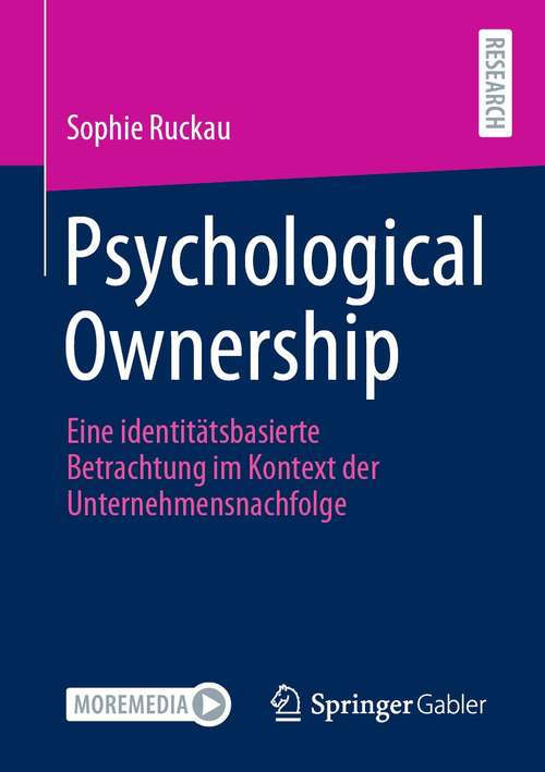 Book cover of Psychological Ownership: Eine identitätsbasierte Betrachtung im Kontext der Unternehmensnachfolge (1. Aufl. 2021)