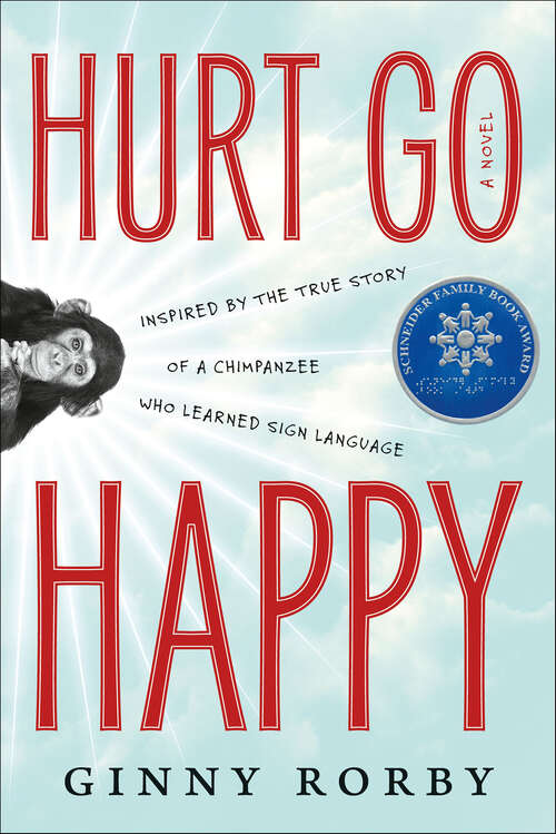 Book cover of Hurt Go Happy: A Novel