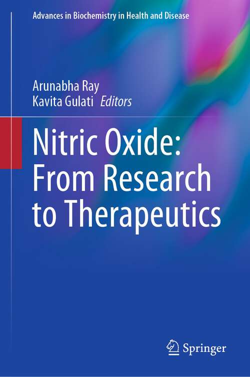 Book cover of Nitric Oxide: From Research to Therapeutics (1st ed. 2023) (Advances in Biochemistry in Health and Disease #22)