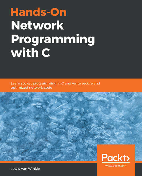 Book cover of Hands-On Network Programming with C: Learn socket programming in C and write secure and optimized network code