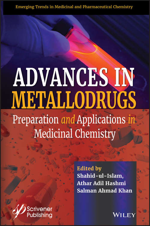 Book cover of Advances in Metallodrugs: Preparation and Applications in Medicinal Chemistry