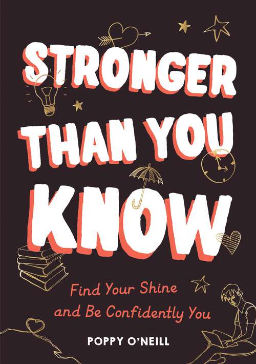 Book cover of Stronger Than You Know: Find Your Shine and Be Confidently You