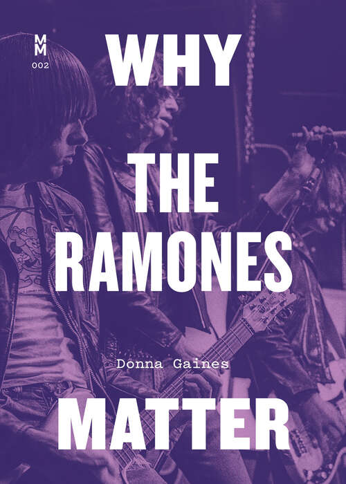 Book cover of Why the Ramones Matter (Music Matters)