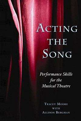 Book cover of Acting the Song: Performance Skills for the Musical Theatre