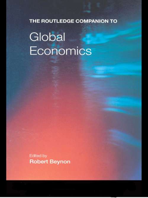 Book cover of The Routledge Companion to Global Economics (2) (Routledge Companions)