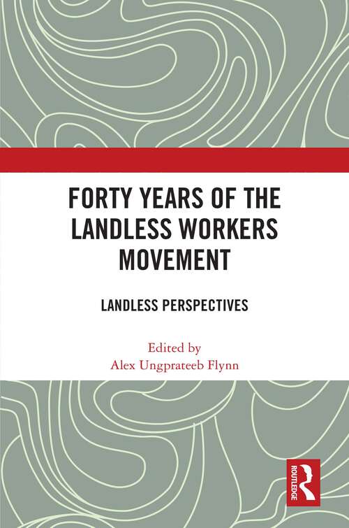 Book cover of Forty Years of the Landless Workers Movement: Landless Perspectives