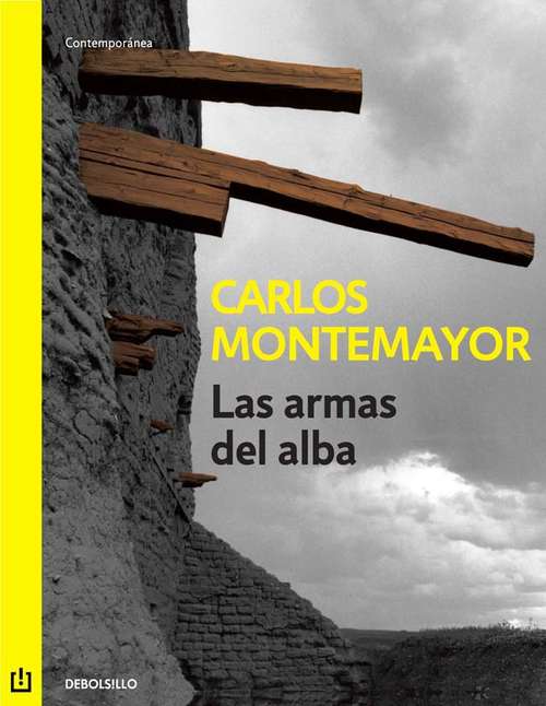 Book cover of Las armas del alba: Guerra En El Paraíso / Las Armas Del Alba (Narradores Contemporáneos Ser.)