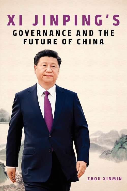 Book cover of Xi Jinping's Governance and the Future of China