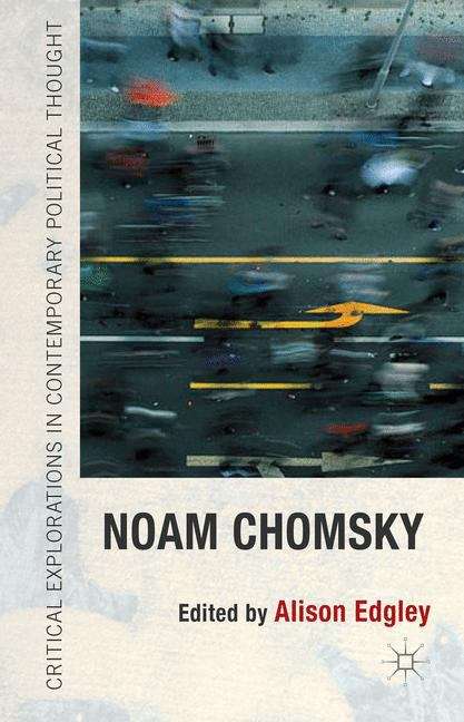 Book cover of Noam Chomsky (Critical Explorations In Contemporary Political Thought)