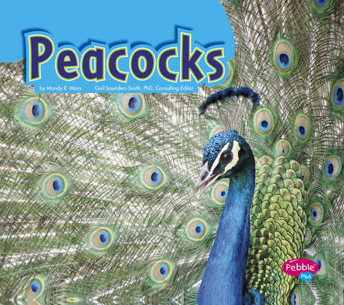 Book cover of Peacocks (Colorful World Of Animals Ser.)