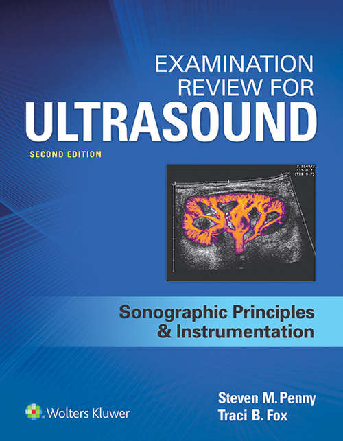 Book cover of Examination Review for Ultrasound: SPI: Sonographic Principles And Instrumentation (spi) (2)
