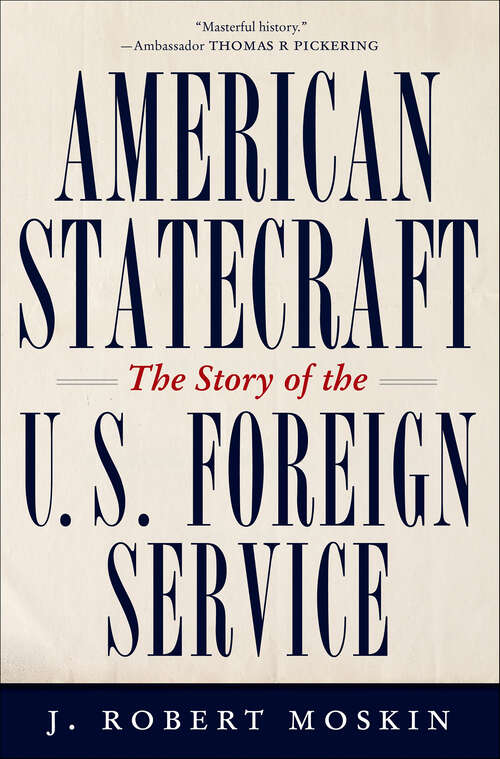 Book cover of American Statecraft: The Story of the U.S. Foreign Service