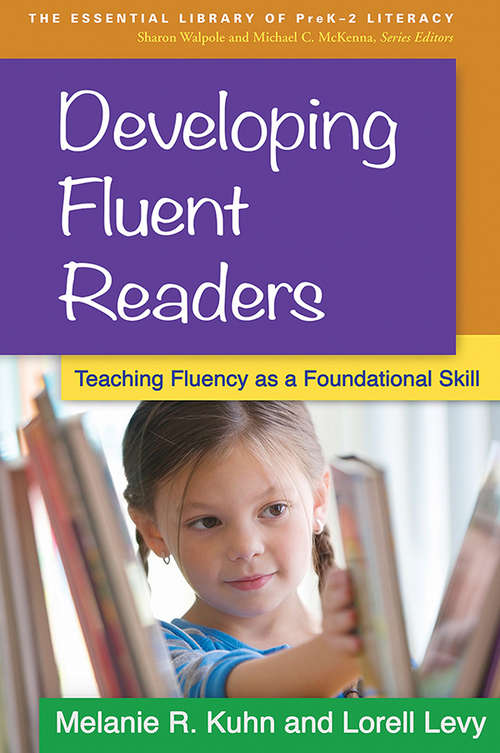 Book cover of Developing Fluent Readers: Teaching Fluency as a Foundational Skill (The Essential Library of PreK-2 Literacy)