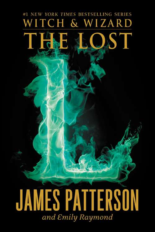 Book cover of The Lost (Witch & Wizard #5)