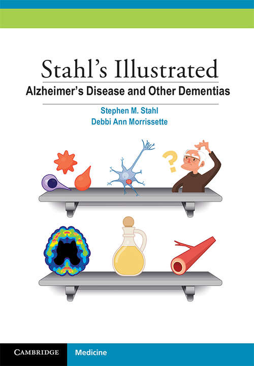 Book cover of Stahl's Illustrated Alzheimer's Disease and Other Dementias (Stahl's Illustrated)