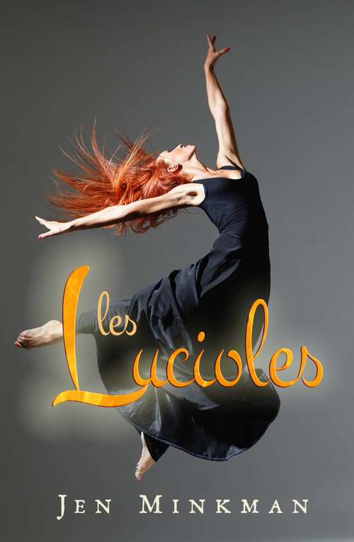 Book cover of Les Lucioles - Suis ton étoile, même si la fin du monde semble proche