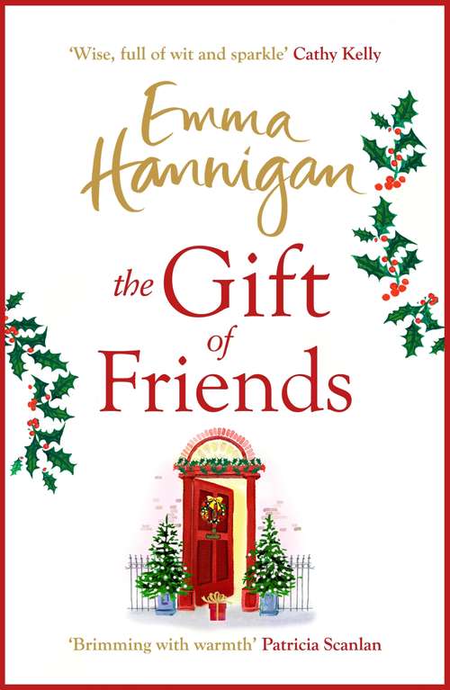 Book cover of The Gift of Friends: The perfect feel-good and heartwarming story to curl up with this winter