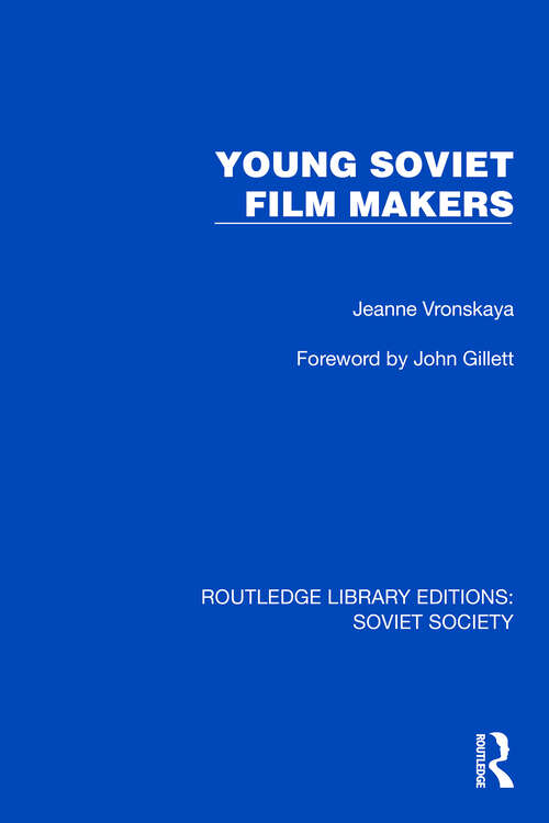 Book cover of Young Soviet Film Makers (Routledge Library Editions: Soviet Society)