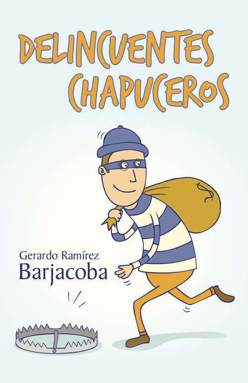 Book cover of Delincuentes chapuceros
