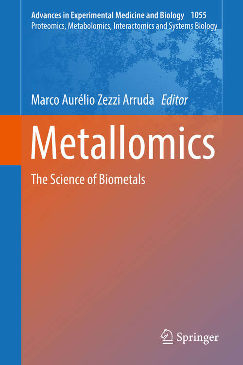 Book cover of Metallomics: The Science of Biometals (Advances in Experimental Medicine and Biology #1055)