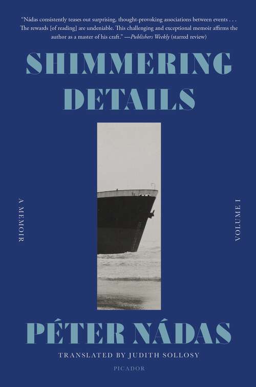 Book cover of Shimmering Details, Volume I: A Memoir