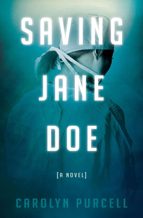 Book cover of Saving Jane Doe: A Novel