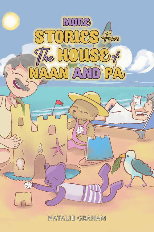 Book cover of More Stories From the House of Naan and Pa