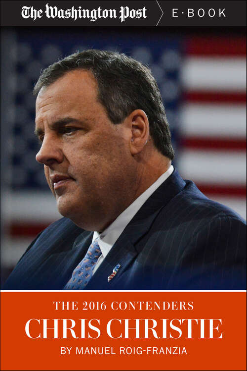 Book cover of The 2016 Contenders: Chris Christie