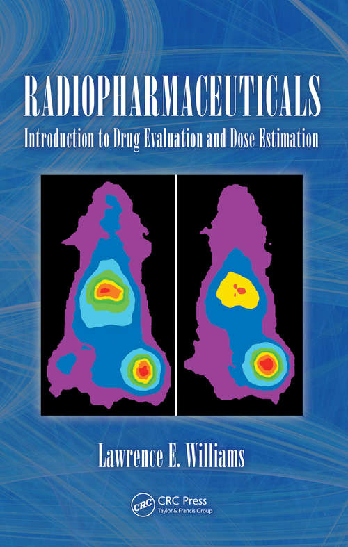 Book cover of Radiopharmaceuticals: Introduction to Drug Evaluation and Dose Estimation