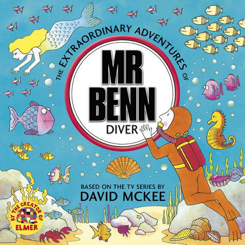 Book cover of Mr Benn: Diver (Mr. Benn Ser.)