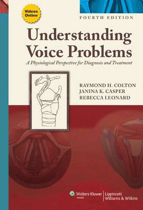 Book cover of Understanding Voice Problems: A Physiological Perspective For Diagnosis And Treatment (4)