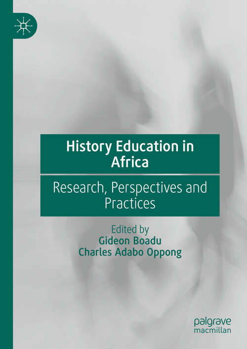 Book cover of History Education in Africa: Research, Perspectives and Practices (2024)