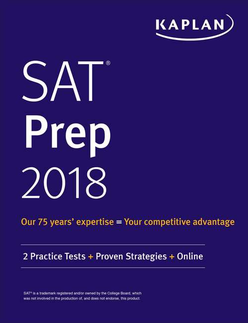 Book cover of SAT Prep 2018: 2 Practice Tests + Proven Strategies + Online