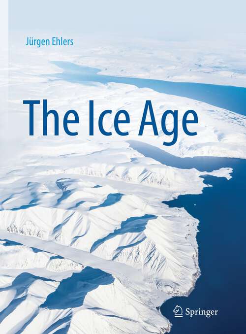 Book cover of The Ice Age (1st ed. 2022)