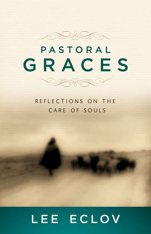 Book cover of Pastoral Graces: Reflections On the Care of Souls (New Edition)