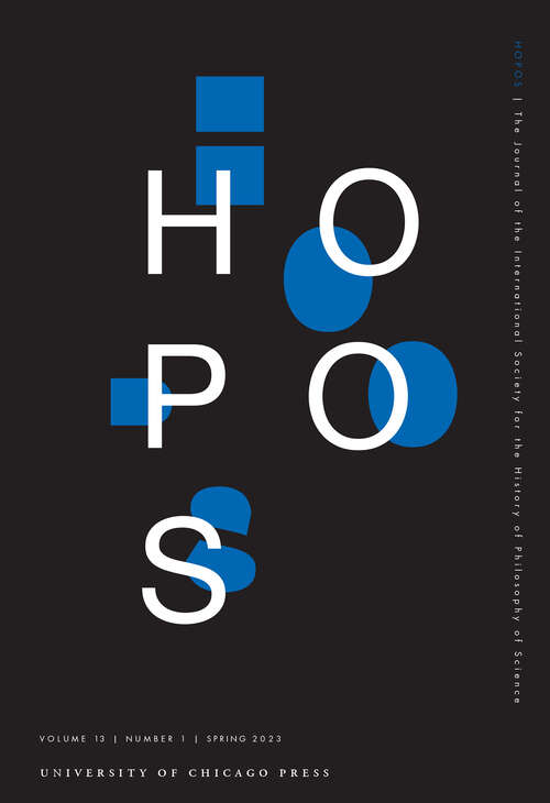 Book cover of HOPOS: The Journal of the International Society for the History of Philosophy of Science, volume 13 number 1 (Spring 2023)