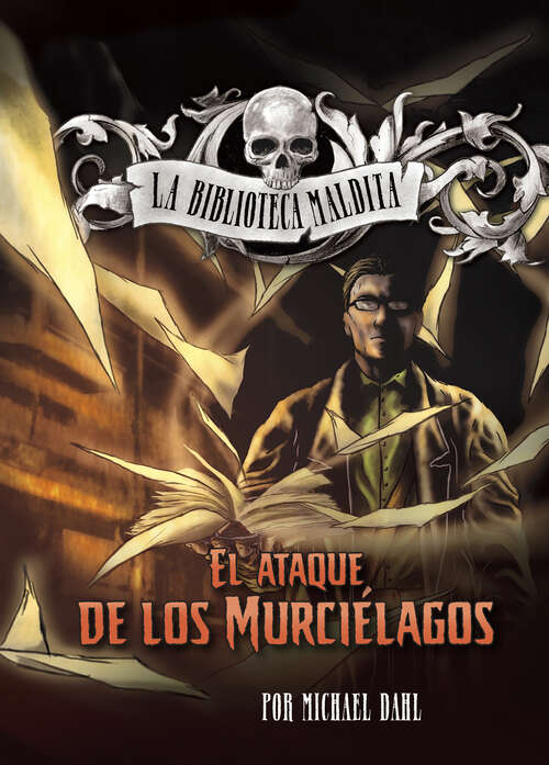 Book cover of El ataque de los murciélagos (La\biblioteca Maldita Ser.)