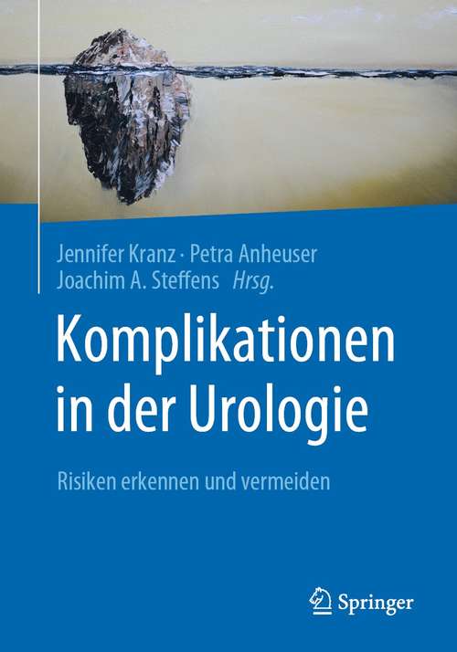 Book cover of Komplikationen in der Urologie: Risiken erkennen und vermeiden (1. Aufl. 2021)